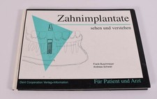 Zahnimplantate sehen und verstehen, Zahnmedizin, Implantologie, Dental