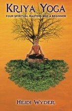 Kriya Yoga: Four Spiritual Masters and a Beginner v... | Buch | Zustand sehr gut