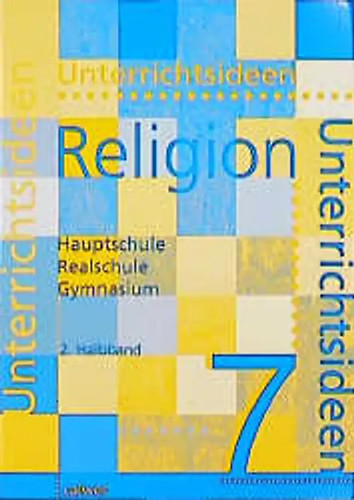 Unterrichtsideen religion - unterrichtsideen, 7