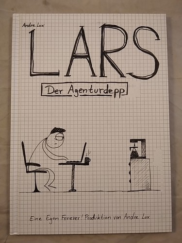 Lars der agenturdepp lux - der,