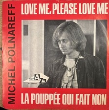 Michel Polnareff: Love Me, Please Love Me, 7" Single von 1966