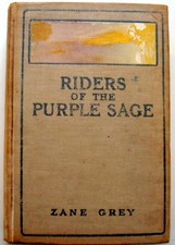 Zane Grey, Riders of the Purple Sage, Grosset & Dunlap, New York, EA 1912