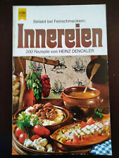 Heinz Denckler: Innereien 200 Rezepte