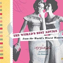 The worlds best advice - the, from