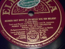 MAREK WEBER MIT AUSTIN EGEN ELECTROLA SCHELLACKPLATTE KEINER HAT DICH JE SO HEIß