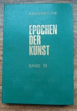 Kammerlohr  - Epochen der Kunst -  Band Ill  - 1977 Erlangen  - Zustand Gut -