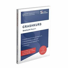 CRASHKURS Strafrecht - Bayern: Ab dem Hauptstudium Buch Jura-Intensiv Verlag