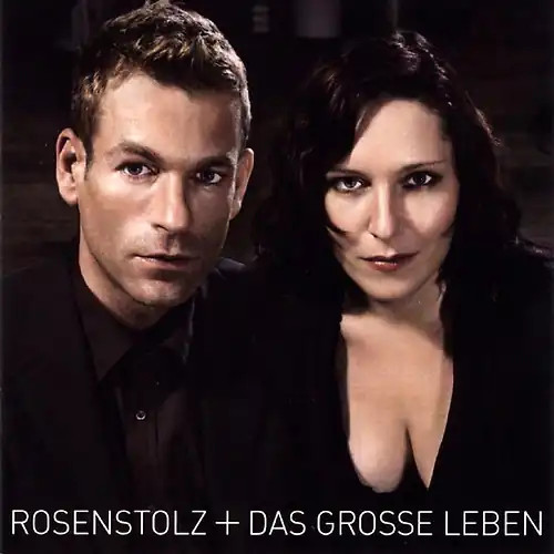 Rosenstolz das grosse leben - grosse,