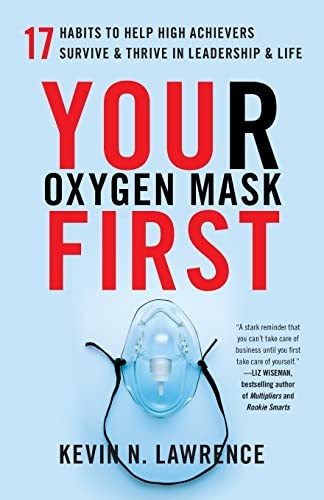 Your oxygen mask first - oxygen,