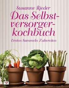 Das selbstversorgerkochbuch - das,