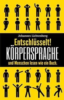 Entschlüsselt körpersprache - entschlüsselt!,