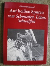 Schmieden Löten Schweißen - DDR Buch Geschichtliches Schweißtechnik Stahl Eisen