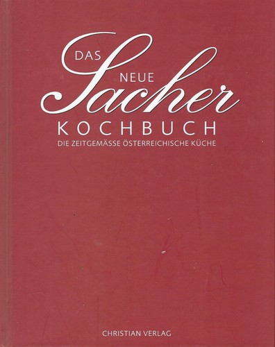 Das neue sacher - sacher, kochbuch