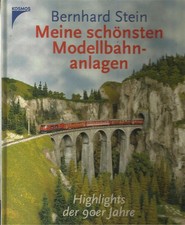 Buch Meine schönsten Modellbahnanlagen  Highlights der 90er Jahre B.Stein 2000