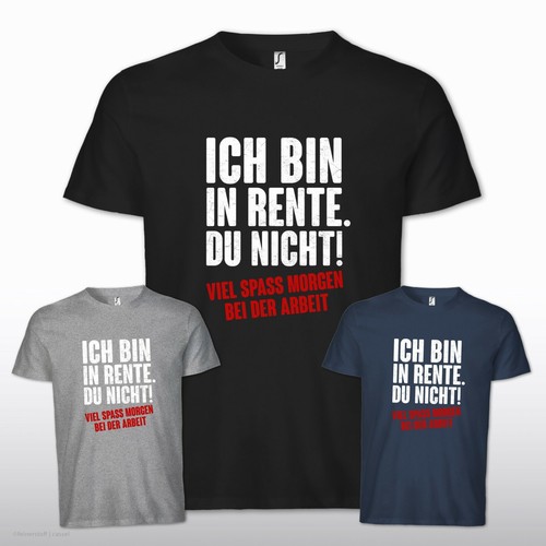 Ich bin rente shirt - ich, in