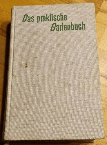 Das praktische gartenbuch - praktische,