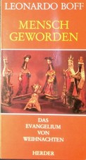 Mensch geworden: Das