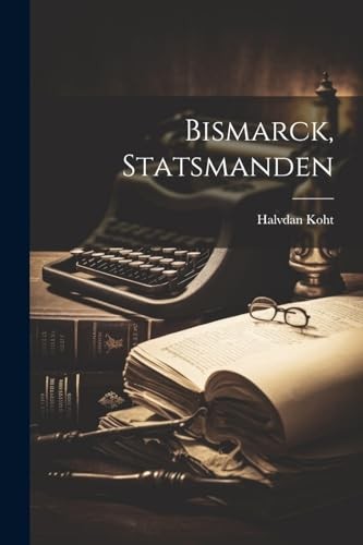 Koht bismarck statsmanden - -,