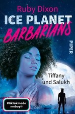 Ice Planet Barbarians ? Tiffany und Salukh (Ice Planet Barbarians 5): Roman | De