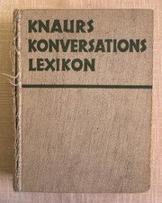 Knaurs Konversationslexikon A-Z,  Verlag von Th. Knaur Nachf. Berlin 1936