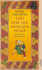 Peter Tremayne: Tod vor der