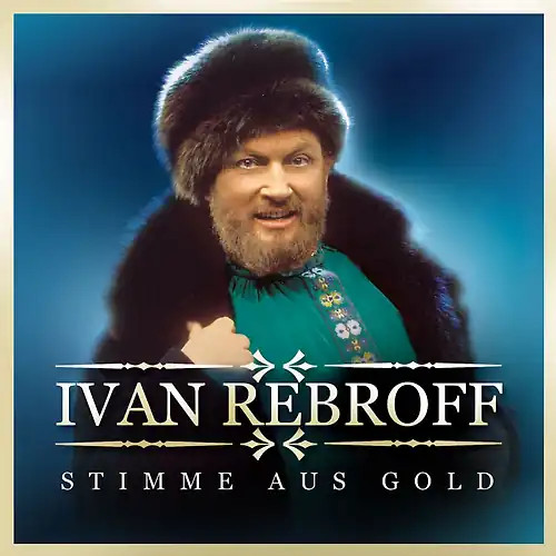 Ivan rebroff stimme aus gold - aus,