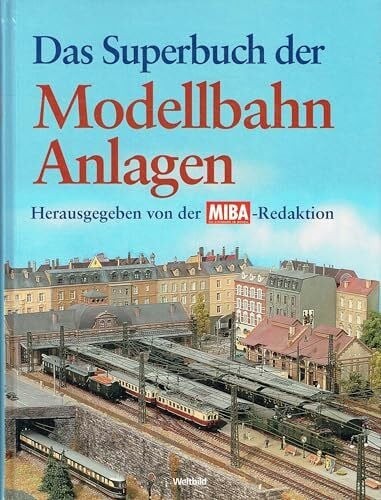 Das superbuch der modellbahn - der,
