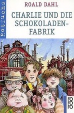 Charlie und die Schokoladenfabrik. ( Ab 7 J.). von Roald... | Buch | Zustand gut
