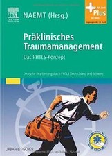 Präklinisches Traumamanagement: Das PHTLS-Konzept - mit ... | Buch | Zustand gut