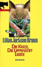 Die Katze, die Lippenstift liebte von Braun, Lilian Jackson | Buch | Zustand gut