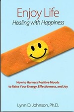 Enjoy Life! Healing with
