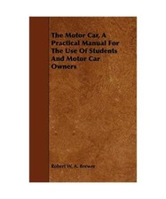 The Motor Car, a Practical