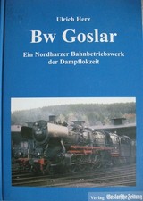 Bw Goslar Geschichte Fahrzeuge