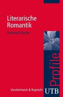 Literarische romantik utb - literarische, romantik: