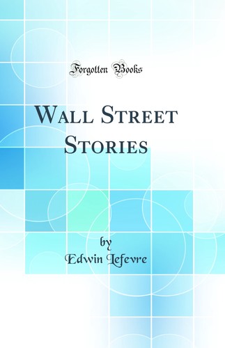 Wall street stories classic - wall,