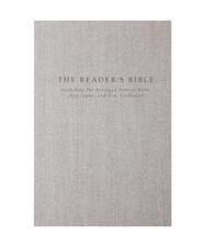 The Reader's Bible: Including
