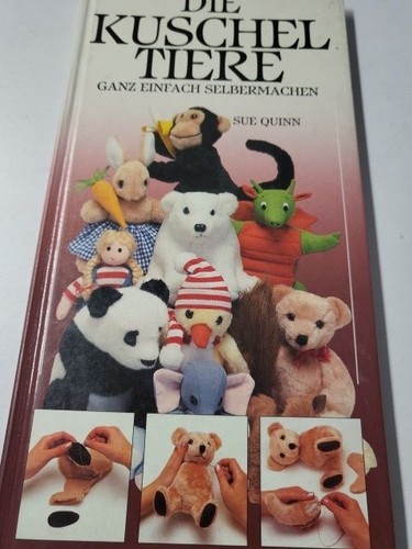 Die kuscheltiere ganz - kuscheltiere:, einfach