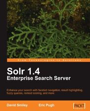 Solr 1.4 Enterprise Search Server,David Smiley