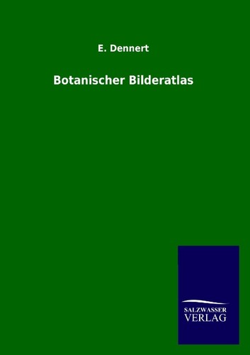 Botanischer bilderatlas - botanischer, e