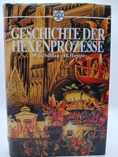 Geschichte der Hexenprozesse W. G. Soldan/H. Heppe Soldan, G W, Heinrich Heppe  