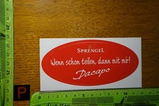 Alter Aufkleber Schokolade Pralinen SPRENGEL DACAPO Wenn schon teilen, dann...