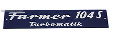 Motorhaubenschild Fendt Farmer 104 S Turbomatik Schild Traktor Schlepper 