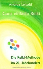 Ganz einfach: Reiki: Die Reiki-Methode im 21. Jahrhunder... | Buch | Zustand gut