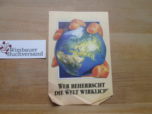 Wer beherrscht die welt - wer,