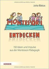 Montessori entdecken!: 150 Ideen und Impulse aus de... | Buch | Zustand sehr gut