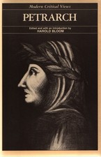 Petrarch (Modern Critical Views) Bloom, Harold: