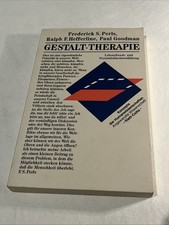 Frederick S. Perls - Gestalt-Therapie - Lebensfreude & Persönlichkeitsentfaltung