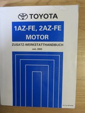Toyota Zusatz-Werkstatthandbuch 1AZ-FE, 2AZ-FE MOTOR, RAV4, Juli 2003