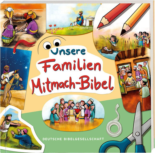 Unsere familien mitmach bibel - unsere, familien-mitmach-bibel