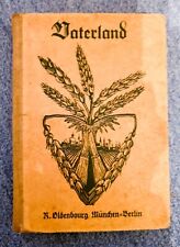 Vaterland - Neues Bayerisches Lesebuch für weibliche höhere Lehranstalten 1932